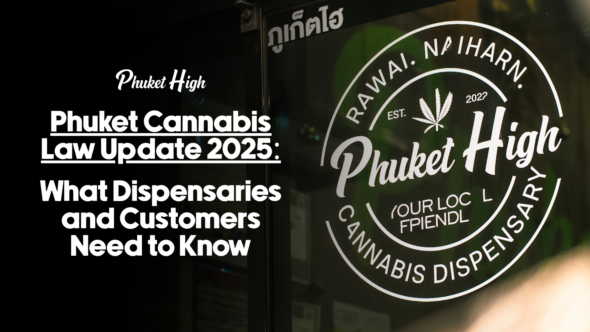 Phuket Cannabis Law 2025 & Mandatory Prescription in Phuket