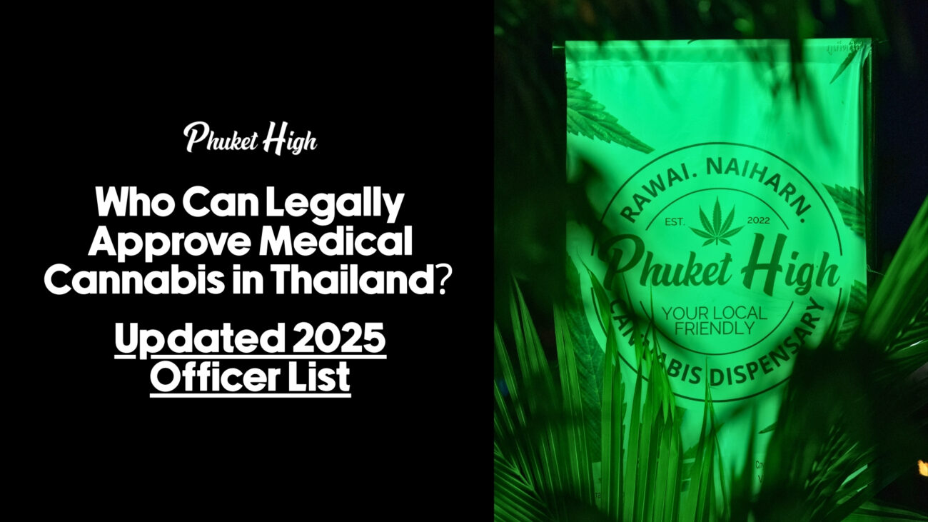Who Can Legally Approve Medical Cannabis in Thailand? Here’s the Updated 2025 Officer List
