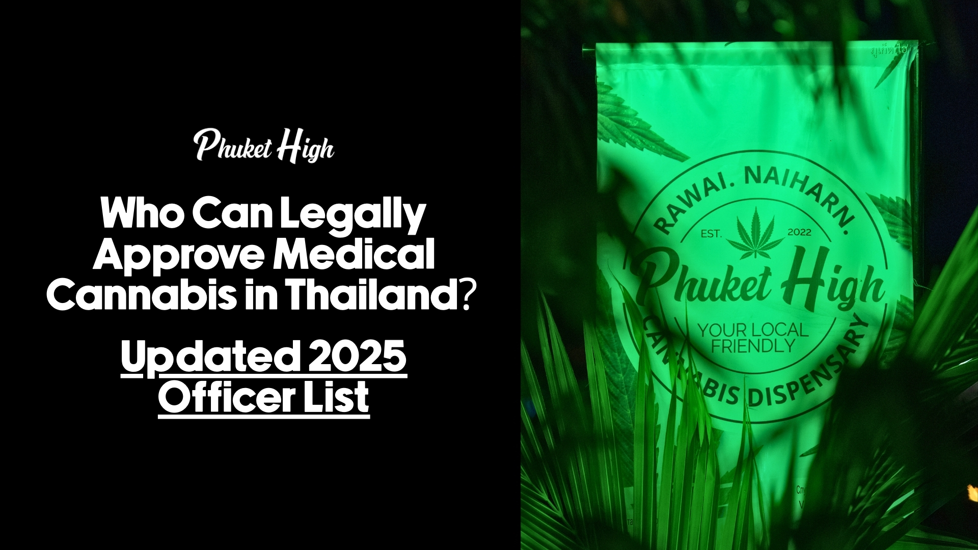 Who Can Legally Approve Medical Cannabis in Thailand? Here’s the Updated 2025 Officer List