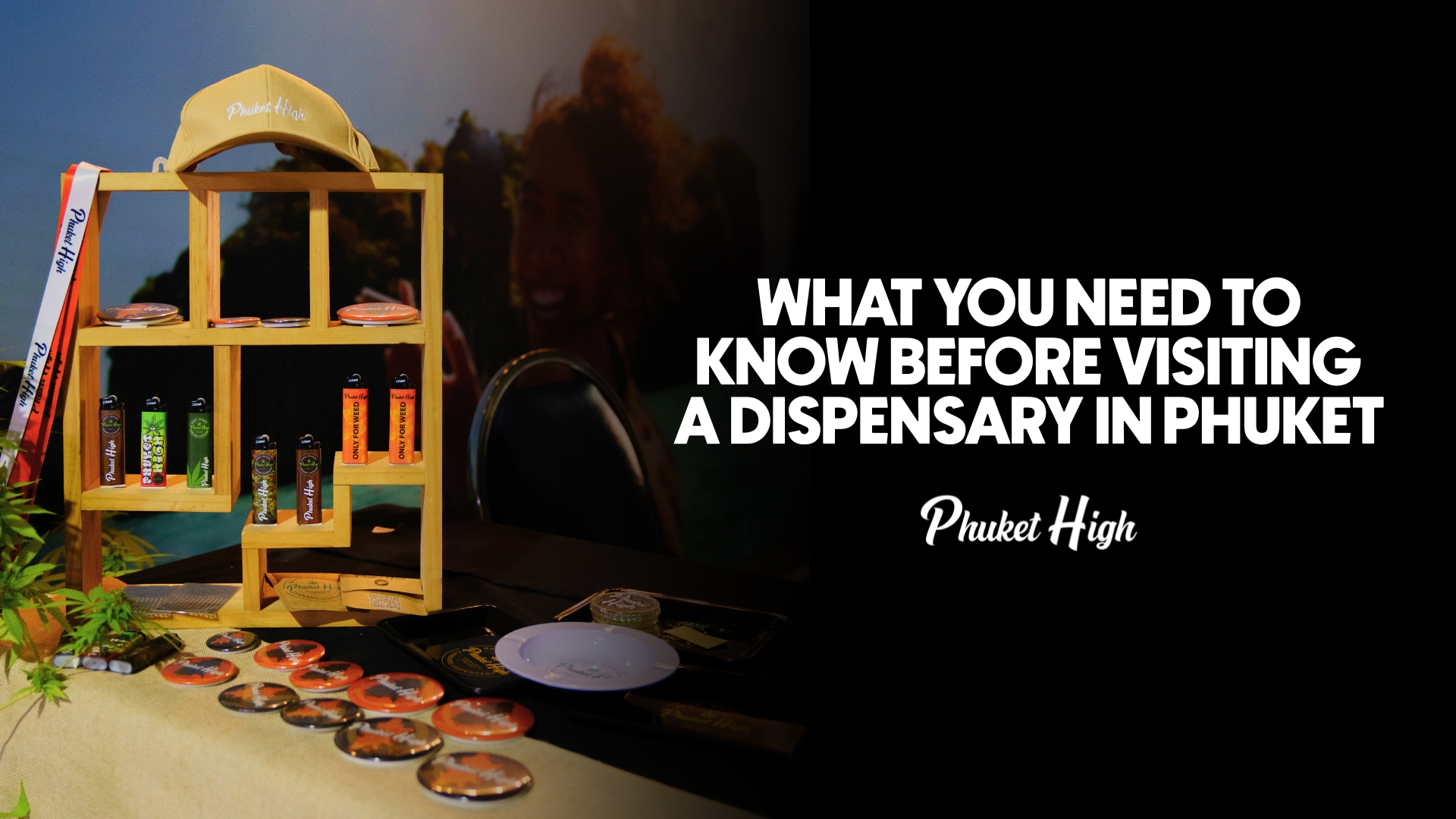 What you need to know before a dispensary in Phuket