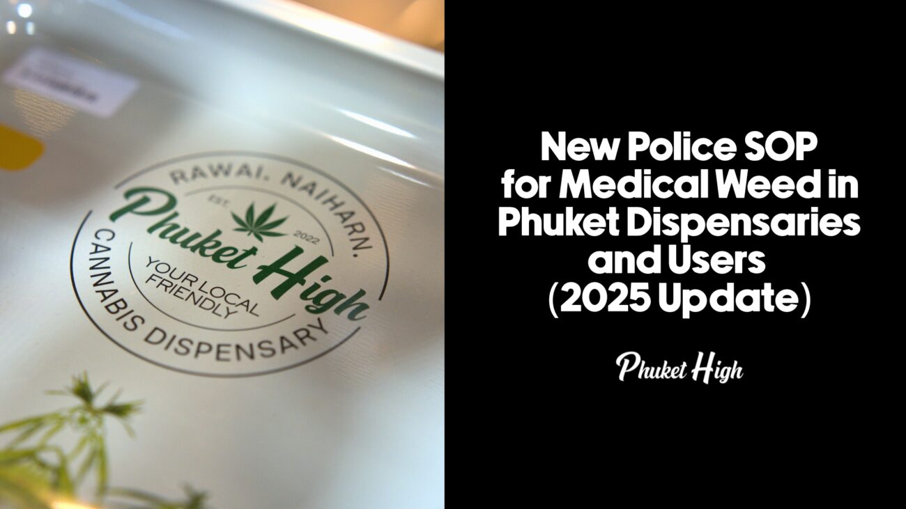 New Police SOPs for Medical Weed in Phuket Dispensaries and Users