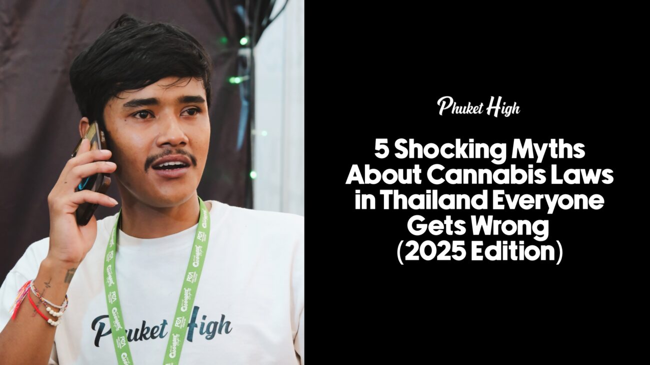 5 Shocking Myths About Cannabis Laws in Thailand Everyone Gets Wrong