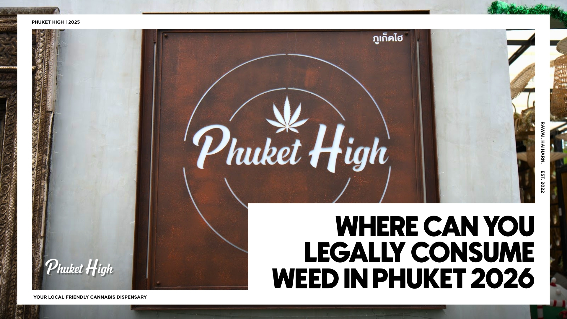 Where Can You Legally Consume Weed in Phuket 2026